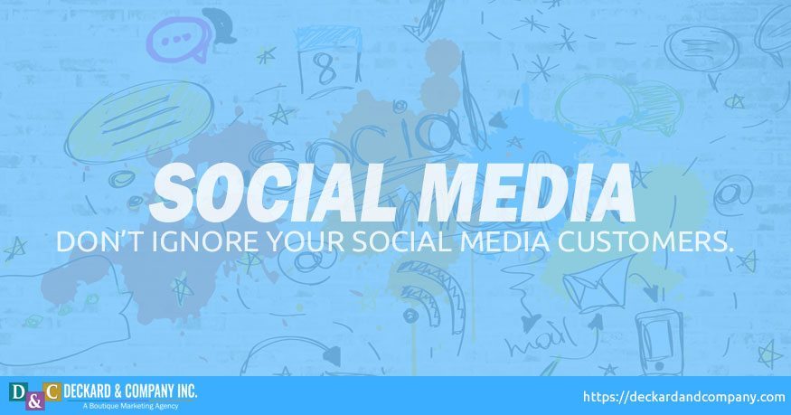 Do not ignore your social media customers