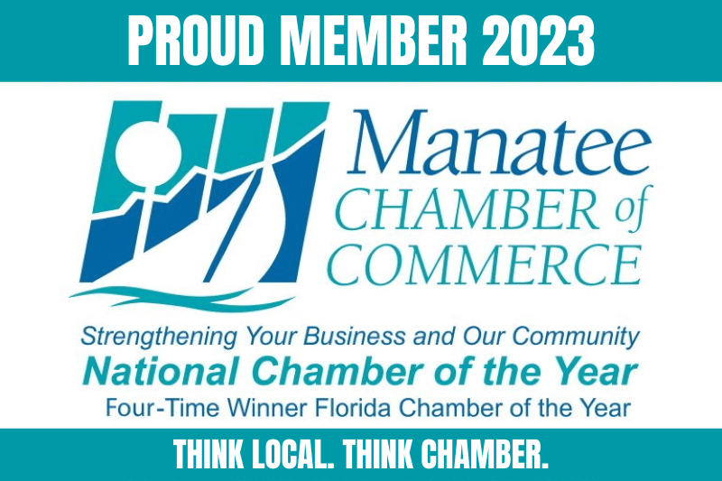 Proud member of the Manatee Chamber of Commerce for the year 2023