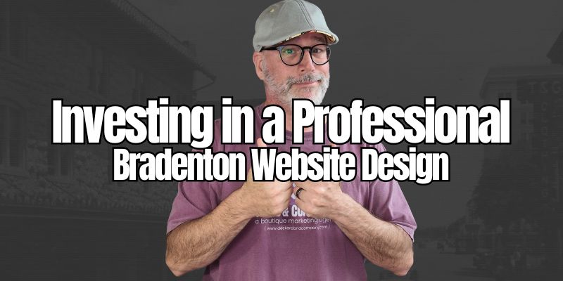 Investing in a Professional Bradenton Website Design